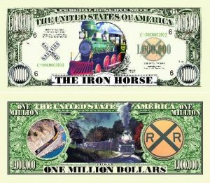 "The Iron Horse Train" One Million Dollar Bill
