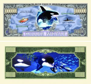 Killer Whale One Million Dollar Bill