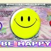 Smiley Face "Give Peace a Chance ""Million Dollar Bill"