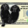 Black Labrador One Million Dollar Bill