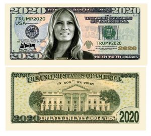 Melania Trump 2020 Re-Election Presidential Dollar Bill